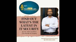 Find out what's the latest in IT security with Joe Alapat