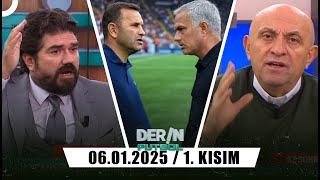 Derin Futbol 6 Ocak 2025 1.Kısım