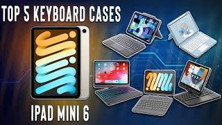 The Best 5 Keyboards For Any  iPad Mini 6 In 2022