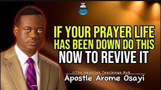 How To Revive Your Prayer Life | Apostle Arome Osayi | RCN | TATH