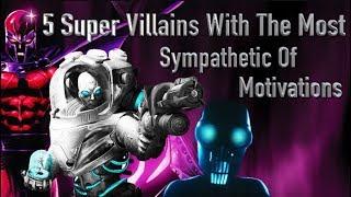 5 Super Villains With The Most Sympathetic Motivations