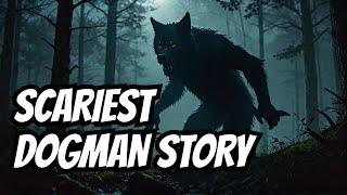 Is This The Most Terrifying DOGman Story Ever Told?