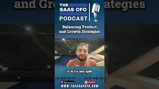 Balancing Product and Growth Strategies #saas #podcast #shorts #growthstrategy #growdash #startup