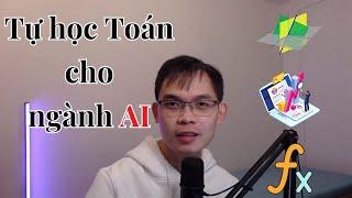 Lộ trình tự học toán cho sinh viên ngành AI #machinelearning #datascience