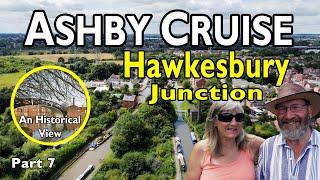 430. Look Around Hawkesbury Junction - Ashby Cruise Part Seven