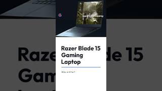 Razer Blade 15 Gaming Laptop: Who is it for?  #razerblade #gamingsetup #gaminglaptop #gaming