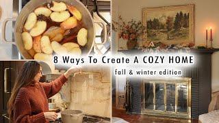 8 Ways To Create A COZY HOME *Fall & Winter Edition*