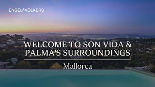 Welcome to Son Vida & Palma's Surroundings - Engel & Völkers, Mallorca