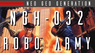 NGH-032: Robo Army - Neo Geo Generation | Basement Brothers | Neo Geo Collection