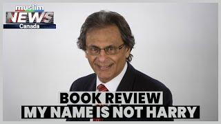 Haroon Siddiqui, Renowned Canadian Journalist & Author, Discusses His Memoir  "My Name is Not Harry"