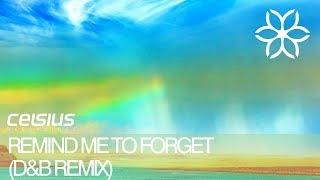 Unknown Artist - Remind Me To Forget (D&B Remix) [Celsius Recordings]