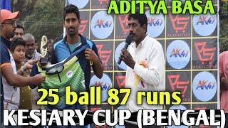 ADITYA BASA BATTING || Kesiary cup Bengal || 25 ball 87 runs #Adityabasabatting