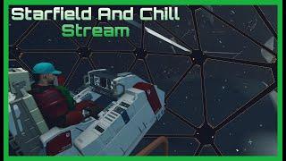 Starfield And Chill Stream