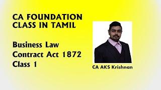 CA Foundation| Business Law| Contract Act class in Tamil| CA AKS Krishnan classes| Ph no 9940512888