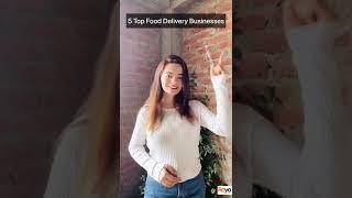 Top 5 Food Delivery Businesses | Food Delivery App Development Company