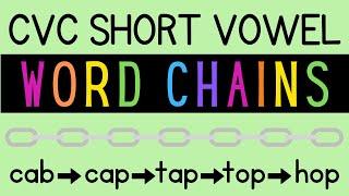 CVC Short Vowel Word Chains + Word Ladders