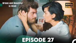 Brave and Beautiful in Hindi - Episode 27 Hindi Dubbed (FULL HD)