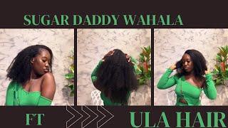 My Secret Sugar Daddy Story FT Ula Hair