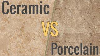 The Difference Between Ceramic & Porcelain Tile