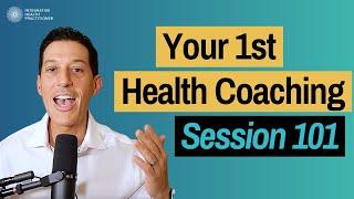 How to Structure Your First Health Coaching Session