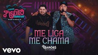 Os Barões da Pisadinha - Me Liga, Me Chama (Ao Vivo)