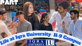 Life at Iqra University H-9 campus. PART-03