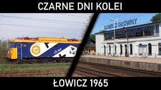 CZARNE DNI KOLEI #27 - Sputnik kontra jednostka. Zderzenie pociągów w Łowiczu (1965)