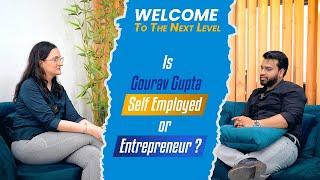 Is Gourav Gupta Self Employed or Entrepreneur ? A TechCADD Computer Education STORY