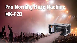 MK-F20 Pro Morning Haze Machine | 1200W Hazer