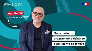 Frédéric Hermel nous parle du programme d'échange d'assistants de langue