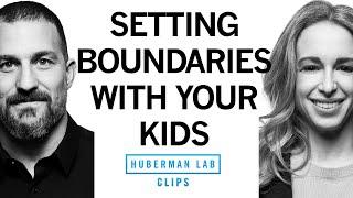 How to Set Boundaries With Kids | Dr. Becky Kennedy & Dr. Andrew Huberman