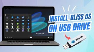 How to Install Bliss OS on a USB Drive