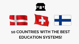 10 Countries With The Best Education Systems!