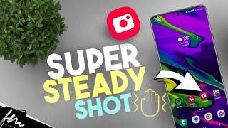 How to Use Super Steady Shot on Samsung Galaxy Phone