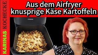 Airfryer Rezept knusprige Käse Kartoffeln - super einfach & lecker - 