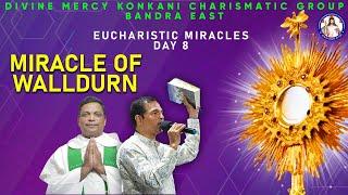 EUCHARISTIC MIRACLES | Day 8 | Miracle of Walldurn | Br. Prakash Dsouza | (8th jan 2025)