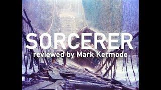 Sorcerer reviewed by Mark Kermode