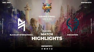 Blacklist International vs Execration HIGHLIGHTS GRAND FINAL MSC 2021 | Exe vs Blacklist ESPORTSTV