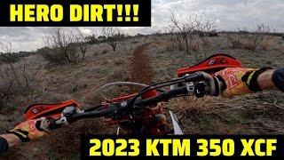 2023 KTM 350 XCF and fifteen minutes of HERO DIRT!