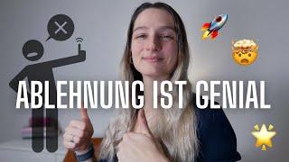 Angst vor Ablehnung? Entdecke, warum Ablehnung dein Leben positiv verändern kann!