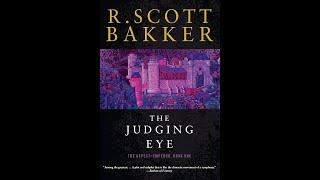 The Judging Eye by R. Scott Bakker Exploring Themes of Damnation, Immortality, and Morality