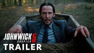 John Wick: Chapter 5 (2025) - First Trailer | Keanu Reeves