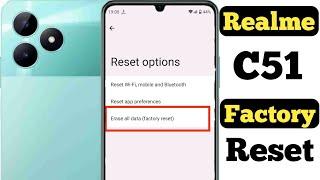 how to factory reset realme c51 || Realme c51 ko factory reset kaise kare ||