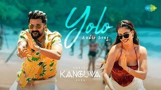 Yolo (Telugu) - Audio Song | Kanguva | Suriya, Disha Patani | Devi Sri Prasad | Siva