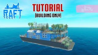 House Boat - Tutorial [Building Only] | Raft