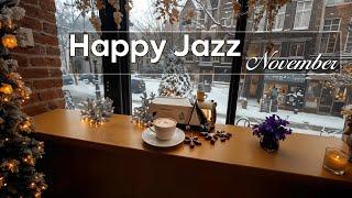 Happy November Jazz ~ Snow Country Record for Relaxation Mood, Winter Jazz for Cozy City 