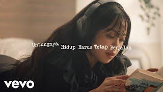 Bernadya - Untungnya, Hidup Harus Tetap Berjalan (Official Video)