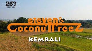 Steven & Coconuttreez Ft. Richard D Gilis - Kembali - (Official Lyric Video)