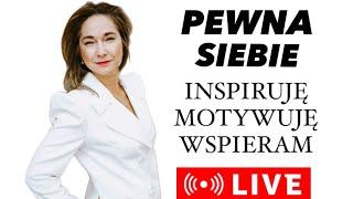 Inspiruję Motywuję Wspieram PEWNA SIEBIE: małe kroki - wielkie rezultaty