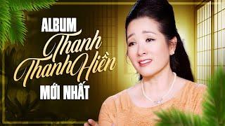 Thanh Thanh Hiền Phát Hành Album Bolero Mới Nhất 2024 - Khóc Thầm , Đừng Nói Yêu Tôi, Gõ Cửa